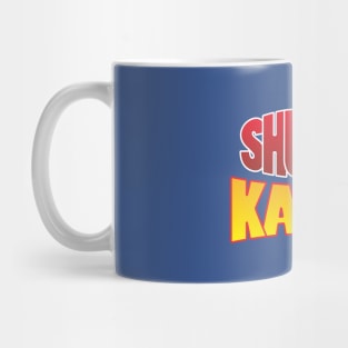 shut up karen Mug